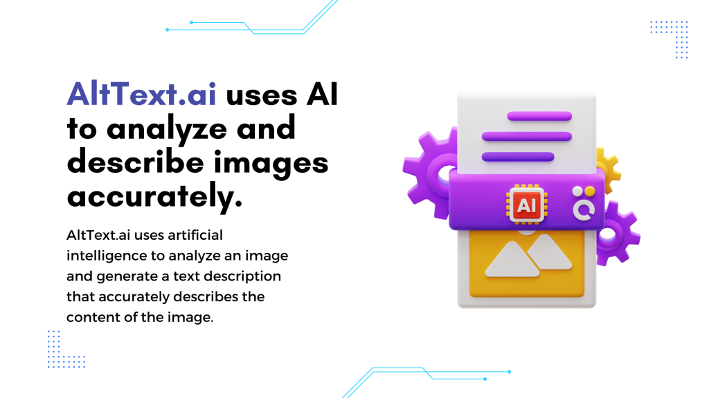 AltText.ai uses AI to analyze and describe images accurately.