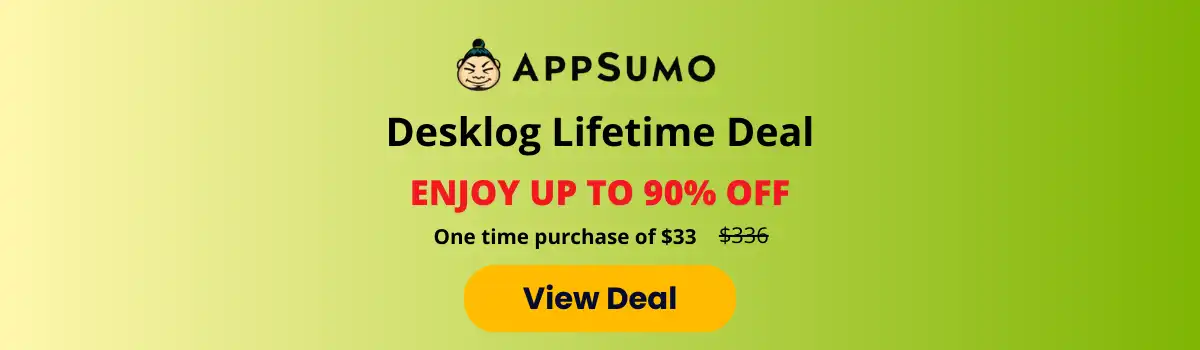 Desklog Lifetime Deal- Appsumo deal (1)