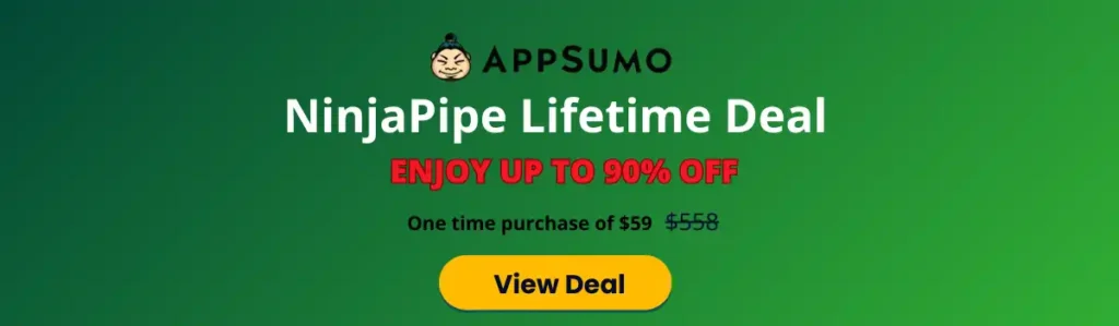 NinjaPipe Appsumo Lifetime deal