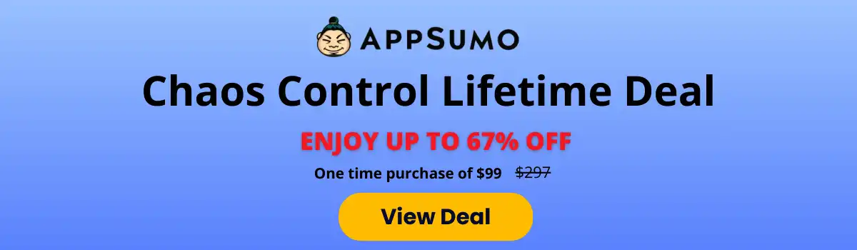 Chaos Control Lifetime Deal- Appsumo Deal