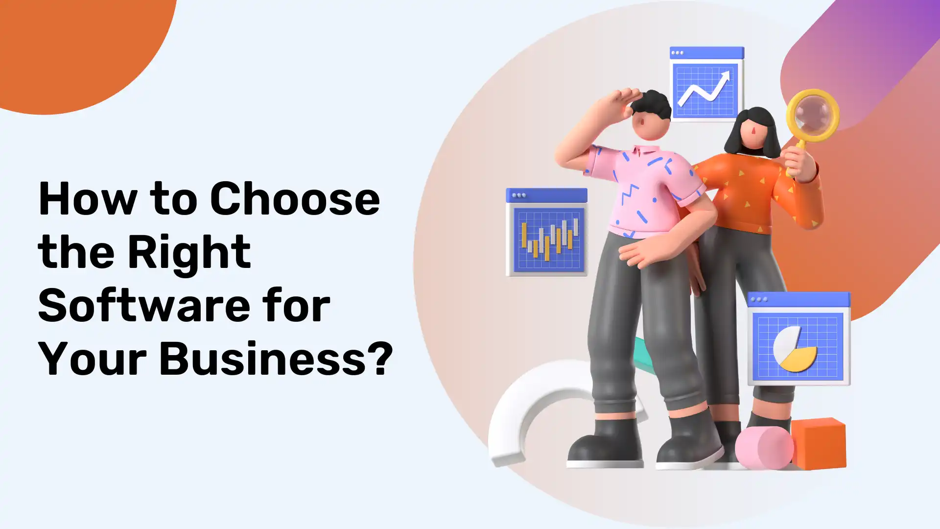 How to Choose the Right Software for Your Business