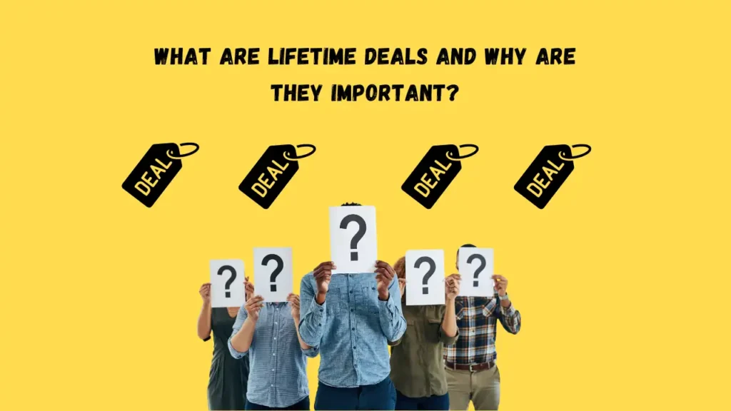 What Are Lifetime Deals and Why Are They Important?